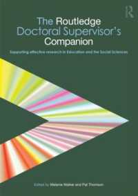 ラウトレッジ版博士過程スーパーバイザー必携<br>The Routledge Doctoral Supervisor's Companion : Supporting Effective Research in Education and the Social Sciences (Companions for Phd and Dphil Research)