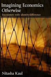 Imagining Economics Otherwise : Encounters with Identity/Difference （1ST）