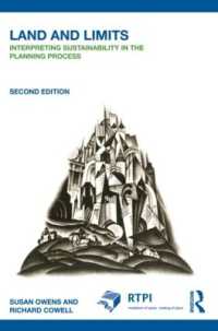 土地と限界：計画過程における持続可能性の解釈（第２版）<br>Land and Limits : Interpreting Sustainability in the Planning Process (Rtpi Library Series) （2ND）