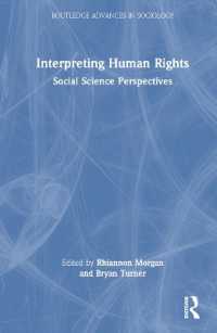 人権の解釈：社会科学の視点<br>Interpreting Human Rights : Social Science Perspectives (Routledge Advances in Sociology)