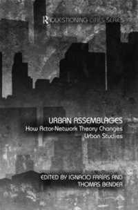 Urban Assemblages : How Actor-Network Theory Changes Urban Studies (Questioning Cities)