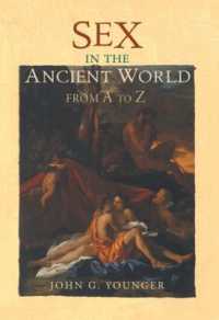 Sex in the Ancient World from a to Z (The Ancient World from a to Z)