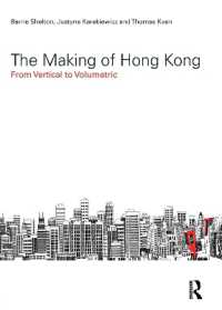 香港の形成<br>The Making of Hong Kong : From Vertical to Volumetric (Planning, History and Environment Series)