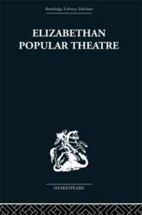 Elizabethan Popular Theatre : Plays in Performance