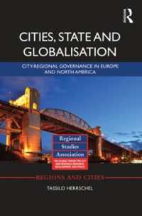 都市、国家とグローバル化<br>Cities, State and Globalisation : City-Regional Governance in Europe and North America (Regions and Cities)