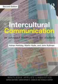 異文化間コミュニケーション：発展的資料集（第２版）<br>Intercultural Communication : An Advanced Resource Book for Students (Routledge Applied Linguistics) （2ND）