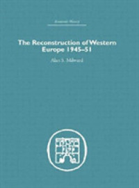 The Reconstruction of Western Europe 1945-1951 (Economic History) -- Paperback / softback