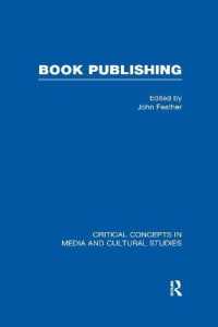 Book Publishing: v. 2 (Critical Concepts in Media and Cultural Studies)