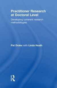 博士課程レベルの実践者調査<br>Practitioner Research at Doctoral Level : Developing Coherent Research Methodologies