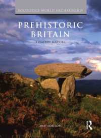 先史時代のイギリス（第２版）<br>Prehistoric Britain (Routledge World Archaeology) （2ND）