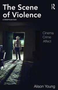暴力のビジョン：映画、犯罪、影響<br>The Scene of Violence : Cinema, Crime, Affect