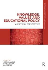 知識、価値教育政策<br>Knowledge, Values and Educational Policy : A Critical Perspective (Critical Perspectives on Education)
