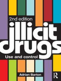 違法薬物：濫用と規制（第２版）<br>Illicit Drugs : Use and control （2ND）