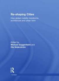 都市の再構築<br>Re-shaping Cities : How Global Mobility Transforms Architecture and Urban Form (Architext)