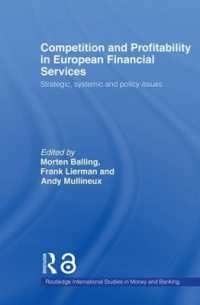 Competition and Profitability in European Financial Services : Strategic, Systemic and Policy Issues (Routledge International Studies in Money and Banking)