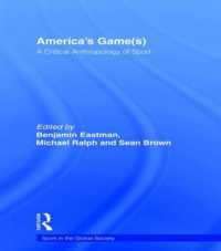 America's Game(s) : A Critical Anthropology of Sport (Sport in the Global Society)