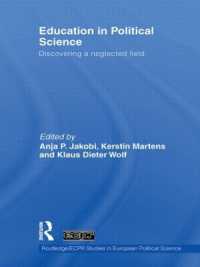 政治学から見た教育<br>Education in Political Science : Discovering a neglected field (Routledge/ecpr Studies in European Political Science)