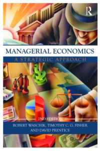 経営経済学：戦略的アプローチ（第２版）<br>Managerial Economics : A Strategic Approach