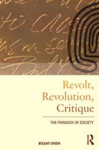 Revolt, Revolution, Critique : The Paradox of Society (International Library of Sociology)