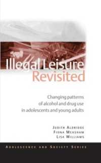 青年のアルコール・薬物濫用のパターン変化<br>Illegal Leisure Revisited : Changing Patterns of Alcohol and Drug Use in Adolescents and Young Adults (Adolescence and Society)