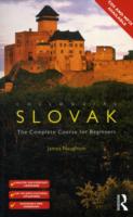 Colloquial Slovak : The Complete Course for Beginners (Colloquial Series (Book only))