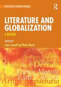 文学とグローバリゼーション読本<br>Literature and Globalization : A Reader (Routledge Literature Readers)