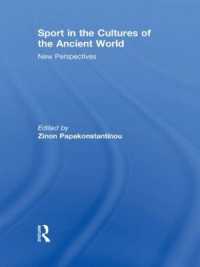 古代文化におけるスポーツ<br>Sport in the Cultures of the Ancient World : New Perspectives