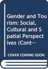 ジェンダーとツーリズム<br>Gender and Tourism : Social, Cultural and Spatial Perspectives (Contemporary Geographies of Leisure, Tourism and Mobility)