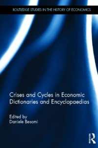 経済学辞典・事典から見た経済危機と景気循環<br>Crises and Cycles in Economic Dictionaries and Encyclopaedias (Routledge Studies in the History of Economics)
