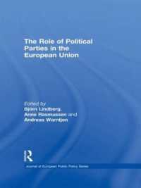 ＥＵにおける政党の役割<br>The Role of Political Parties in the European Union (Journal of European Public Policy Series)