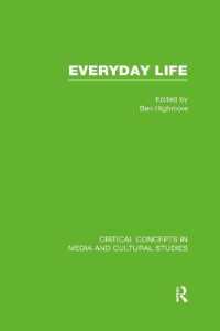 Everyday Life : Critical Concepts in Media and Cultural Studies