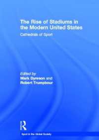 現代アメリカにおけるスタジアム<br>The Rise of Stadiums in the Modern United States : Cathedrals of Sport (Sport in the Global Society)