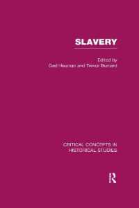 奴隷制：歴史学の重要概念（全４巻）<br>Slavery (Critical Concepts in Historical Studies)