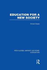 Education for a New Society (RLE Edu L Sociology of Education) (Routledge Library Editions: Education)