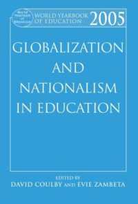 World Yearbook of Education 2005 : Globalization and Nationalism in Education (World Yearbook of Education)