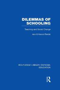 Dilemmas of Schooling (RLE Edu L) : Teaching and Social Change (Routledge Library Editions: Education)