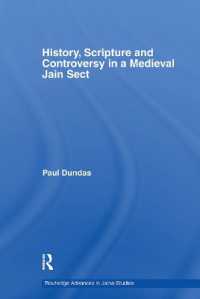 History, Scripture and Controversy in a Medieval Jain Sect (Routledge Advances in Jaina Studies)