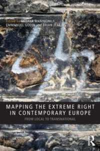 現代ヨーロッパの極右<br>Mapping the Extreme Right in Contemporary Europe : From Local to Transnational (Routledge Studies in Extremism and Democracy)