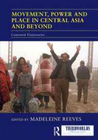 Movement, Power and Place in Central Asia and Beyond : Contested Trajectories (Thirdworlds)