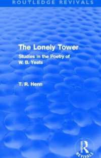 The Lonely Tower (Routledge Revivals) : Studies in the Poetry of W. B. Yeats (Routledge Revivals)