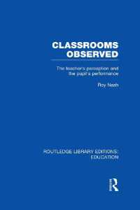 Classrooms Observed (RLE Edu L) : The Teacher's Perception and the Pupil's Peformance (Routledge Library Editions: Education)