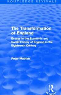 The Transformation of England (Routledge Revivals) : Essays in the economic and social history of England in the eighteenth century (Routledge Revivals)