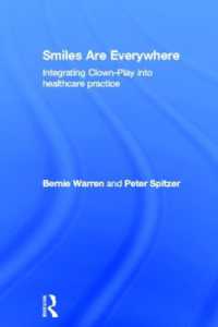 Smiles Are Everywhere : Integrating Clown-Play into healthcare practice