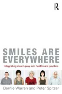 Smiles Are Everywhere : Integrating Clown-Play into healthcare practice