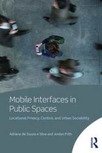 公共空間における位置認識技術<br>Mobile Interfaces in Public Spaces : Locational Privacy, Control, and Urban Sociability
