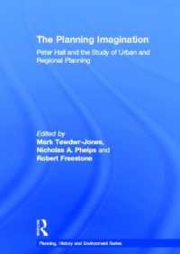 The Planning Imagination : Peter Hall and the Study of Urban and Regional Planning (Planning, History and Environment Series)