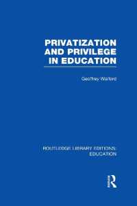 Privatization and Privilege in Education (RLE Edu L) (Routledge Library Editions: Education)