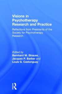 Visions in Psychotherapy Research and Practice : Reflections from Presidents of the Society for Psychotherapy Research