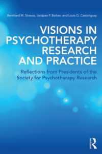 Visions in Psychotherapy Research and Practice : Reflections from Presidents of the Society for Psychotherapy Research