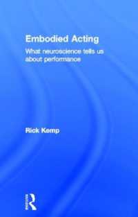 パフォーマンスの認知的基盤<br>Embodied Acting : What Neuroscience Tells Us about Performance